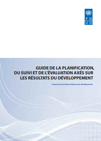 Guide de la planification, du suivi et de l’évaluation axés sur les résultats du développement