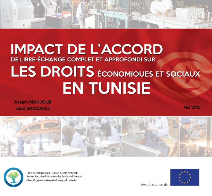 Impact de l’accord de libre-échange complet et approfondi sur les droits économiques et sociaux en Tunisie